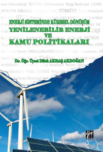 Enerji Sistemindeki Küresel Dönüşüm Yenilenebilir Enerji ve Kamu Politikaları