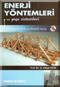 Enerji Yöntemleri ve Yapı Sistemleri; Bilgisayarda Statik ve Dinamik Hesap