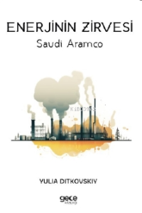 Enerjinin Zirvesi;Saudi Aramco