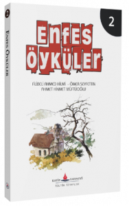 Enfes Öyküler – 2 -