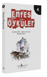 Enfes Öyküler – 4 -