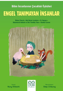 Engel Tanımayan İnsanlar – Genç Bilim İnsanları