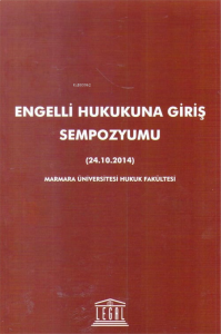 Engelli Hukukuna Giriş Sempozyumu