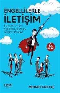Engellilerle İletişim; Engellilerle 360° Kapsayıcı ve Doğru İletişim Metotları