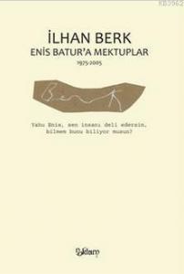 Enis Batur'a Mektuplar