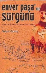 Enver Paşa´nın Sürgünü