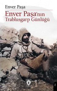 Enver Paşa’nın Trablusgarp Günlüğü