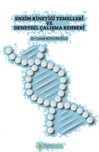 Enzim Kinetiği Temelleri ve Deneysel Çalışma Rehberi