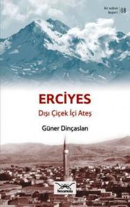 Erciyes Dışı Çiçek İçi Ateş
