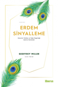 Erdem Sinyalleme;Darwinist Politika ve İfade Özgürlüğü Üzerine Denemeler