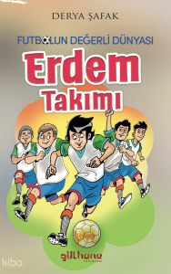 Erdem Takımı - Futbolun Değerli Dünyası