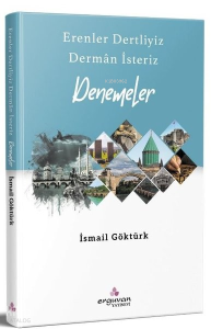 Erenler Dertliyiz Derman İsteriz - Denemeler
