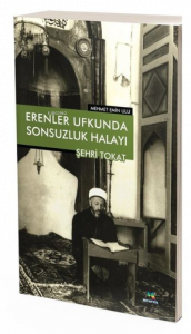 Erenler Ufkunda Sonsuzluk Halayı Şehr-i Tokat