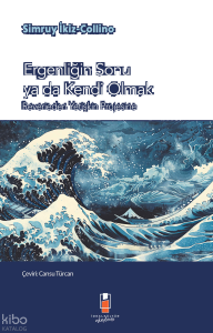 Ergenliğin Sonu Ya da Kendi Olmak  ;Reverieden Yetişkin Projesine