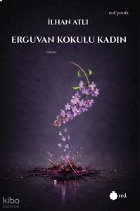 Erguvan Kokulu Kadın