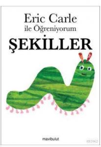 Eric Carle ile Öğreniyorum - Şekiller