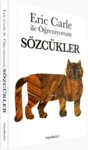 Eric Carle ile Öğreniyorum - Sözcükler
