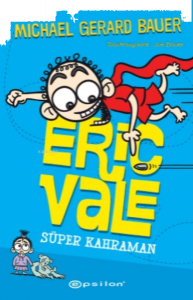 Eric Vale – Süper Kahraman