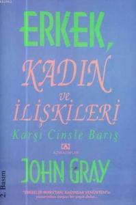 Erkek, Kadın ve İlişkileri