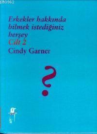 Erkekler Hakkında Bilmek İstediğiniz Herşey 2. Cilt