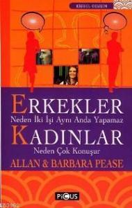Erkekler Neden İki İşi Aynı Anda Yapamaz / Kadınlar Neden Çok Konuşur