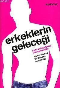 Erkeklerin Geleceği; Metroseksüellikten Überseksüelliğe