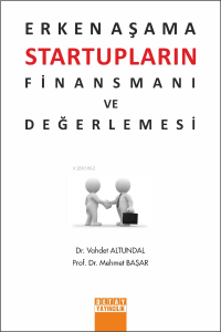 Erken Aşama Startupların Finansmanı ve Değerlemesi