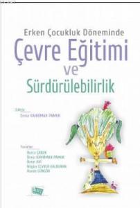 Erken Çocukluk Döneminde Çevre Eğitimi ve Sürdürülebilirlik