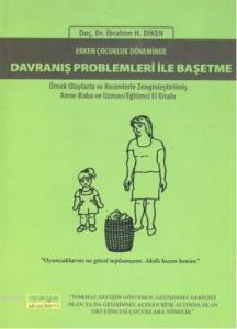 Erken Çocukluk Döneminde Davranış Problemleri İle Başetme