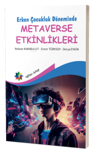 Erken Çocukluk Döneminde ;Metaverse Etkinlikleri