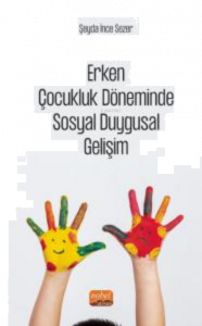Erken Çocukluk Döneminde Sosyal Duygusal Gelişim