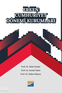 Erken Cumhuriyet Dönemi Kurumları