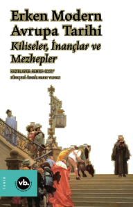 Erken Modern Avrupa Tarihi;Kiliseler, İnançlar ve Mezhepler