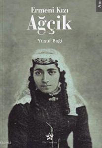 Ermeni Kızı Ağçik