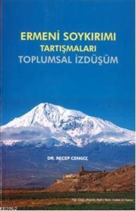 Ermeni Soykırımı Tartışmaları; Toplumsal İzdüşüm