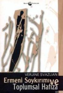 Ermeni Soykırımı ve Toplumsal Hafıza