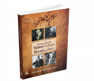 Ermenilerin Yalan(cı)ları İtiraf(çı)ları