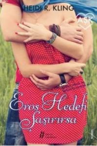 Eros Hedefi Şaşırırsa