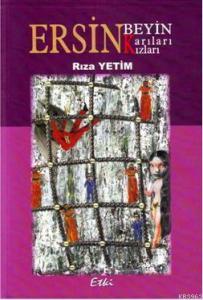 Ersin Beyin; Karıları Kızları