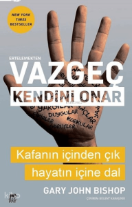 Ertelemekten Vazgeç Kendini Onar