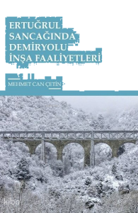 Ertuğrul Sancağında Demiryolu İnşa Faaliyetleri