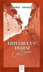 Ertuğrul’un Dedesi - Can Borcu