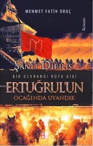 Ertuğrul'un Ocağında Uyandık; Bir Devrandı Rüya Gibi