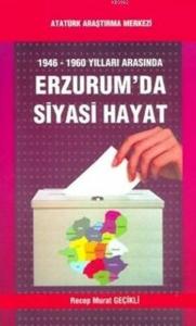 Erzurumda Siyasi Hayat