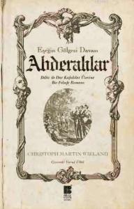 Eşeğin Gölgesi Davası - Abderalılar; Dahi ile Dar Kafalılar Üzerine Bir Felsefe Romanı