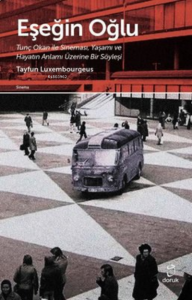 Eşeğin Oğlu ;Tunç Okan ile Sineması,