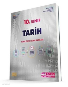 Esen  10.Sınıf Tarih Konu Özetli Soru Bankası