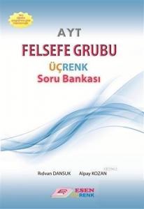 Esen Üçrenk Yayınları AYT Felsefe Grubu Soru Bankası Esen Üçrenk