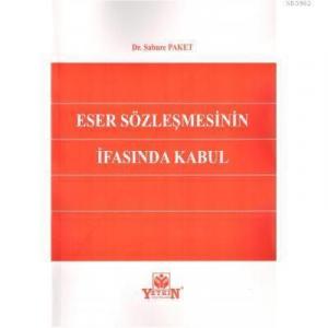 Eser Sözleşmesinin İfasında Kabul