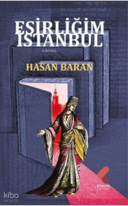 Esirliğim İstanbul